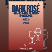 Dark Rosé and Chilled Reds -  9th July @ 7pm