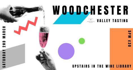 Woodchester Valley Tasting